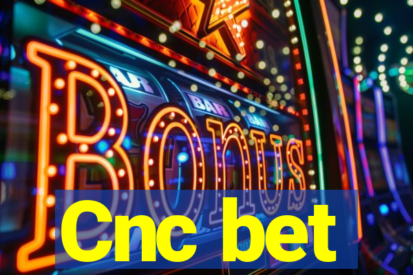 Cnc bet